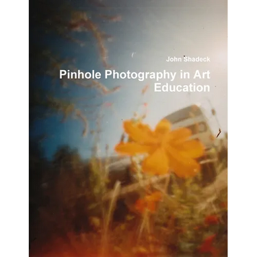 Pinhole Photography in Art Education