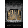 Well-Lit Shadows