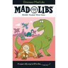 Dinosaur Mad Libs: World's Greatest Word Game