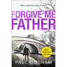 Forgive Me Father
