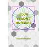 Four Famous Numbers