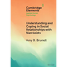 Understanding and Coping in Social Relationships with Narcissists