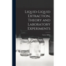 Liquid-liquid Extraction, Theory and Laboratory Experiments