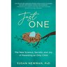 Just One: The New Science, Secrets & Joy of Parenting an Only Child