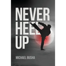 Never Heel Up