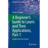 A Beginner's Guide to Lasers and Their Applications, Part 1: Insights Into Laser Science