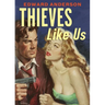 Thieves Like Us