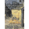The Observations of Henry by Jerome K. Jerome, Fiction, Classics, Literary, Historical