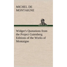 Widger's Quotations from the Project Gutenberg Editions of the Works of Montaigne