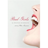 Bad Girls: 26 Writers Misbehave