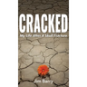 Cracked: My Life After a Skull Fracture