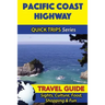 Pacific Coast Highway Travel Guide (Quick Trips Series): Sights, Culture, Food, Shopping & Fun