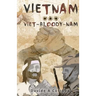 Vietnam ... Viet-Bloody-Nam