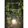 Desperate Prayers: Embracing the Power of Prayer in Life's Darkest Moments