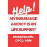 Help! My Insurance Agency is on Life Support