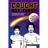 Caught Out There: A Black Platonic Comedy Screenplay