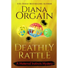 A Deathly Rattle (A Humorous Cozy Mystery)