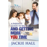 A Parent's Guide to Balance and Getting More 'You' Time