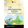 Java Programming Exercises: Volume One: Language Fundamentals and Core Concepts