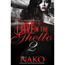 Love in the Ghetto II