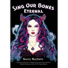 Sing Our Bones Eternal