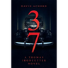 37: A Thomas Ironcutter Novel