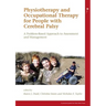 Physiotherapy and Occupational Therapy for People with Cerebral Palsy: A Problem-Based Approach to Assessment and Management