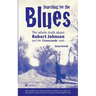 Searching for the Blues: The whole truth about Robert Johnson and the Crossroads myth
