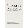The Clarity Almanac: 2026 Edition: Fire Horse Year