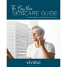 The Busy Man's Skincare Guide: A Simple System To Get Better Skin In 30 Days