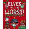 Elves Are the Worst!