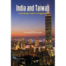 India and Taiwan From Benign Neglect to Pragmatism