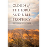 clouds of the lord and bible prophecy: proof of mankind's interaction with god