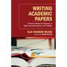 Writing Academic Papers: A Resource Manual for Beginners in Higher-Learning Institutions and Colleges