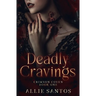 Deadly Cravings