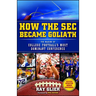 How the SEC Became Goliath