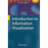 Introduction to Information Visualization