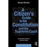 A Citizen's Guide to the Constitution and the Supreme Court: Constitutional Conflict in American Politics