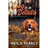 Dog is in the Details (Cozy Dog Mystery): #8 in the Golden Retriever Mystery series (Golden Retriever Mysteries)
