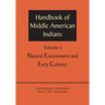 Handbook of Middle American Indians, Volume 1: Natural Environment and Early Cultures