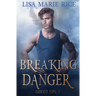 Breaking Danger