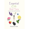 Essential Oils And More: Conditions, Recommendations And Uses
