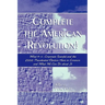 Complete the American Revolution!: What 9-11, Corporate Scandal and the 2000 Presidential Election Have in Common and What We Can Do About It