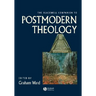 The Blackwell Companion to Postmodern Theology