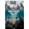 When Private Talk Goes Public: Gossip in American History