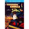 The Whispering Gorilla & Return of the Whispering Gorilla
