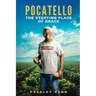 Pocatello: The Starting Place of Grace