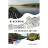 Riverman: An American Odyssey