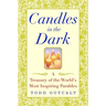 Candles in the Dark: A Treasury of the World's Most Inspiring Parables