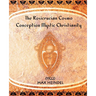 The Rosicrucian Cosmo-Conception Mystic Christianity (1922)